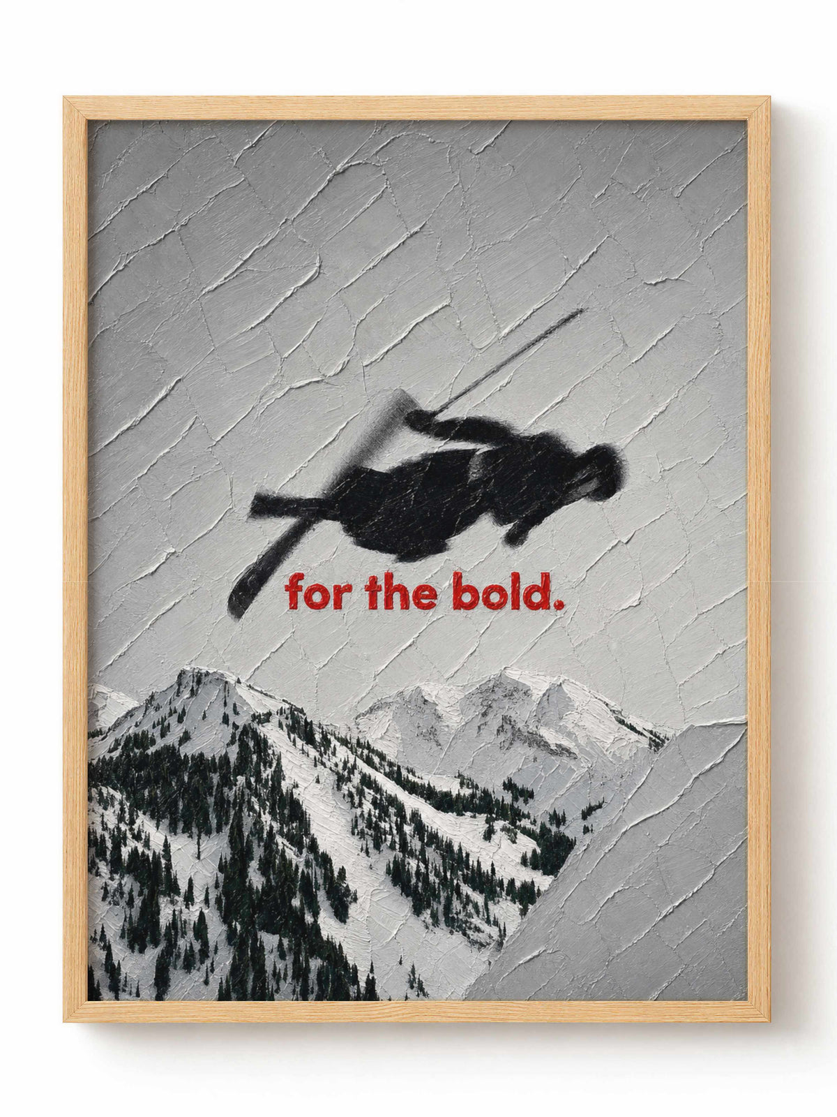 For the Bold Skier Poster