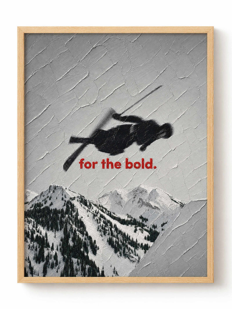 For the Bold Skier Poster